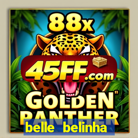 belle belinha vazados gratis